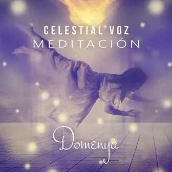 Celestial Voz: Meditación - Suave Vocal y Música de Piano, Música Ambiental para Relajación, Sonidos Sanador de la Naturaleza by Domenya