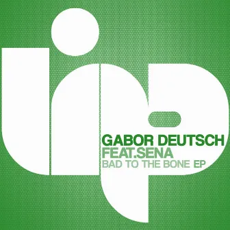 Bad To The Bone EP by Gábor Deutsch