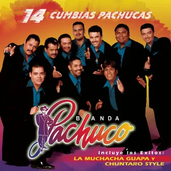 14 Cumbias Pachucas by Banda Pachuco