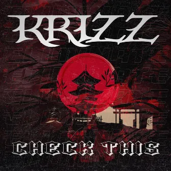 Check This by KRIZZ