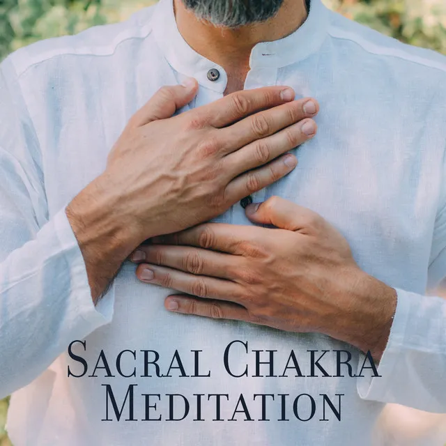 Sacral Chakra Meditation – Healing & Balancing Background Music 2023