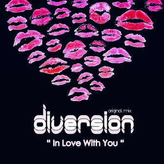 In Love with You by Diversion