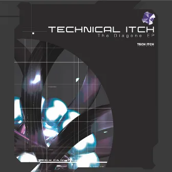 The Diagene EP by Technical Itch