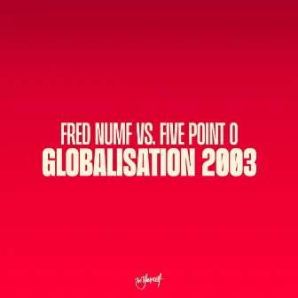 Globalisation 2003 by Fred Numf