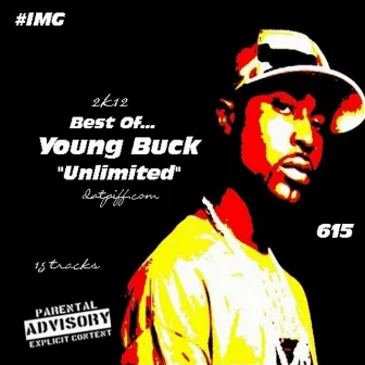 Young Buck Unlimited by Young Buck