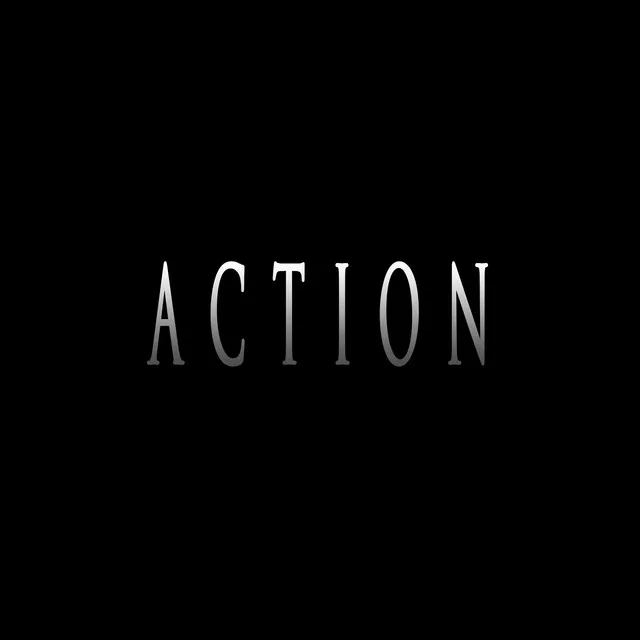 ACTION