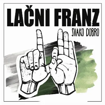 Svako Dobro by Lačni Franz