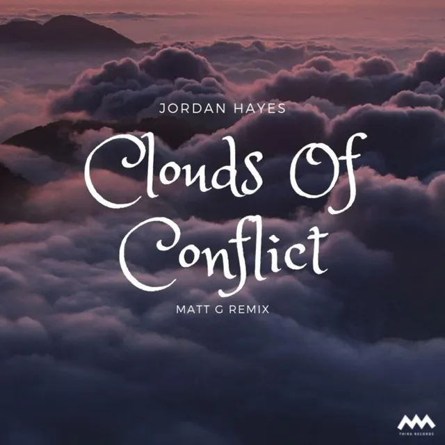 Clouds of Conflict (Matt G Remix)