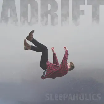 Adrift by Sleepaholics