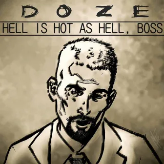 Hell Is Hot as Hell, Boss by Doze