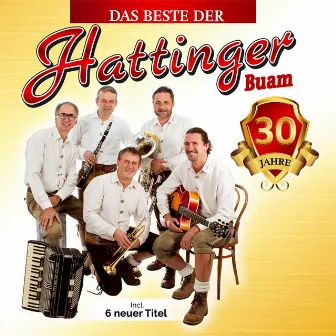 30 Jahre - Das Beste der… inkl. 6 neuer Titel by Die Hattinger Buam