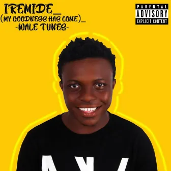 Iremide by Wale Tunes