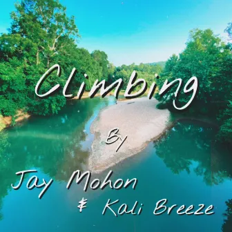 Climbing by Jay mohon