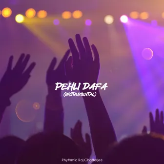 Pehli Dafa by Rhythmic Raj Chatterjee