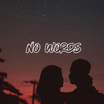 No Words by Hendersin