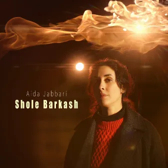 Shole Barkash by Aida Jabbari