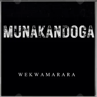 Munakandoga by WekwaMarara