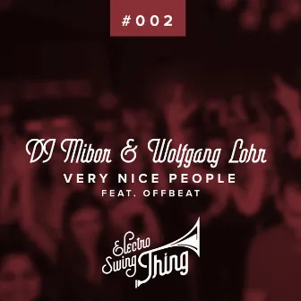 Very Nice People (Electro Swing) by DJ Mibor