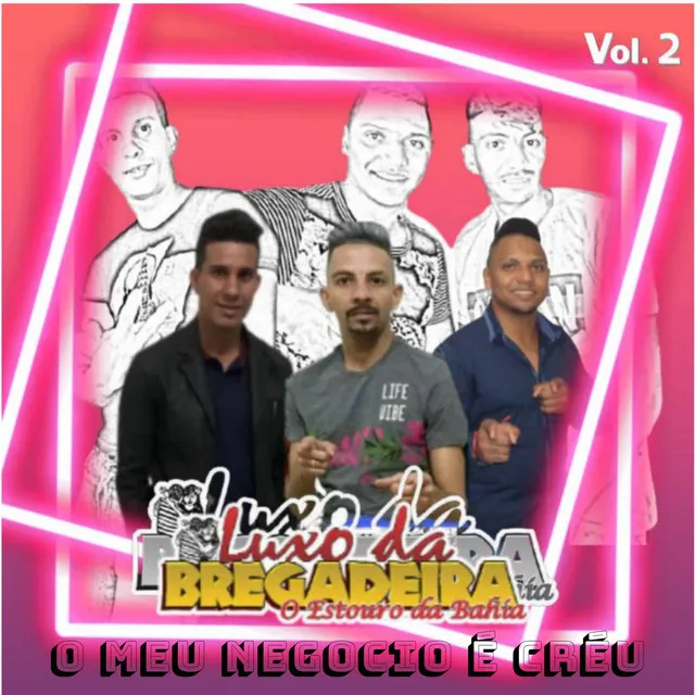 O Meu Negocio É Créu, Vol. 2 - Remix