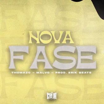 Nova Fase by Malvo