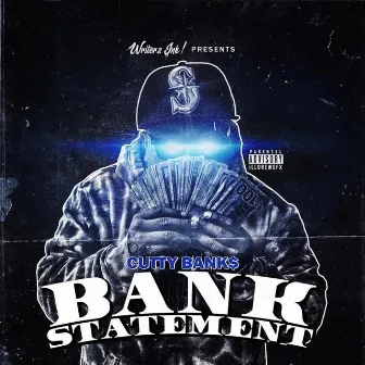 Bank Statement by Cutty Banks