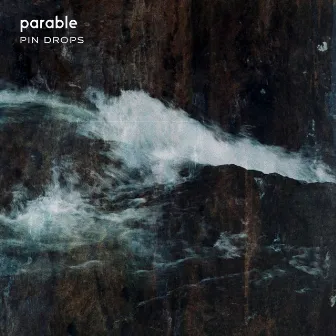 Pin Drops by Parable