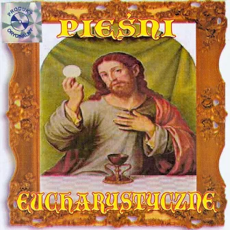 Piesni eucharystyczne by Piotr Piotrowski