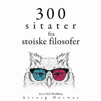 300 sitater fra stoiske filosofer (Samle de beste tilbudene) by Sénèque