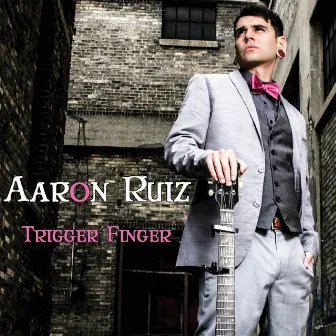 Trigger Finger (2024 Remaster) by Aaron Ruiz