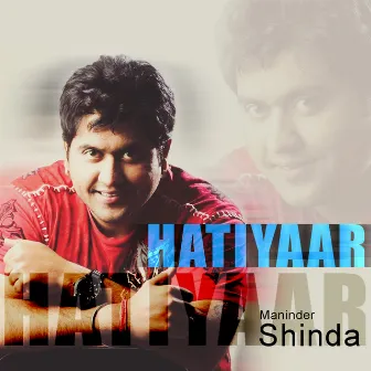 Hatiyaar by Maninder Shinda