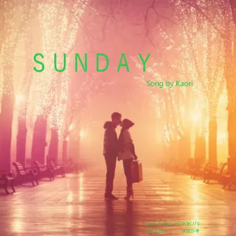 SUNDAY by Kaori