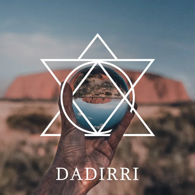 Dadirri: Music for Aboriginal Listening Meditation