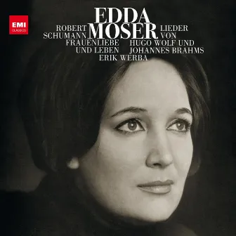 Schumann, Brahms, Wolf: Lieder by Edda Moser