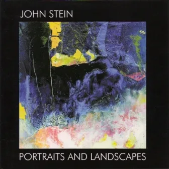 Portraits and Landscapes by John Stein