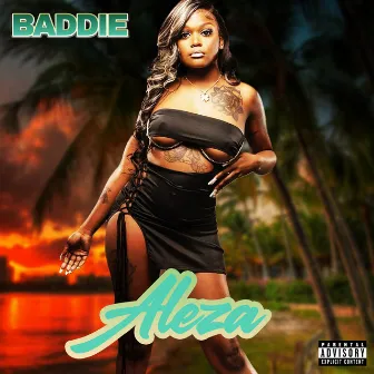 BADDIE by Aleza