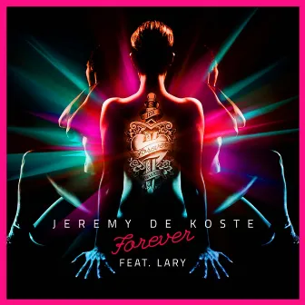 Forever (feat. Lary) by Jeremy De Koste