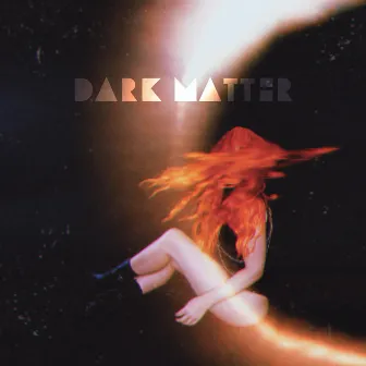 Dark Matter by Delaney Gibson