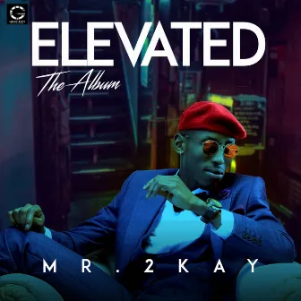 Elevated by Mr. 2Kay