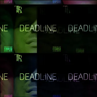 Deadline by Twistid Rob