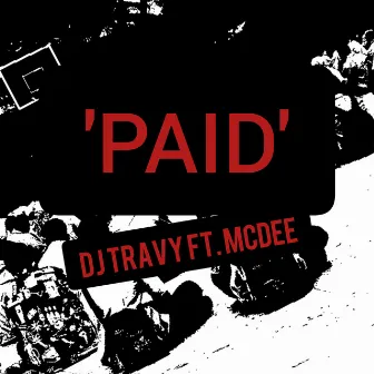 Paid by DJ TraVy