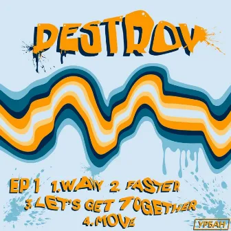 EP 1 by DESTROY