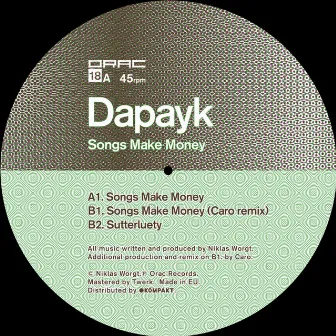 Songs Make Money by Dapayk