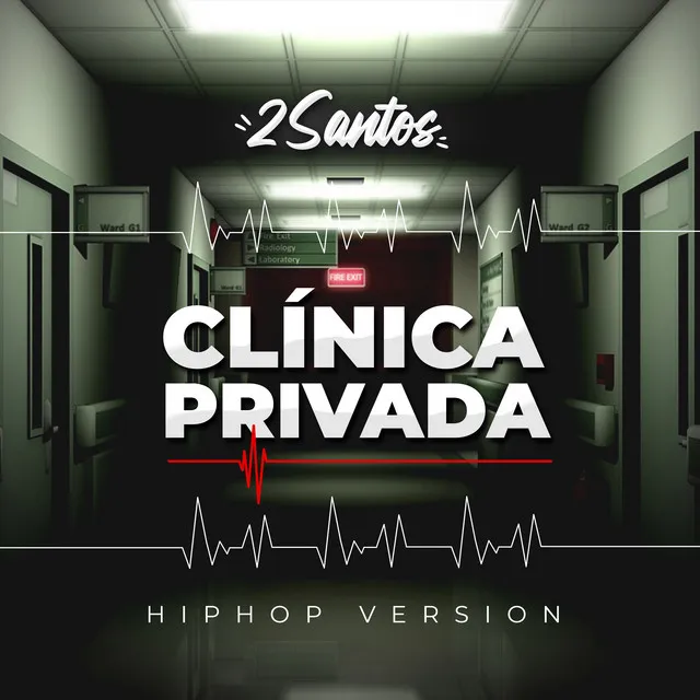 Clínica privada (HipHop Version) [2022 Versión remasterizada]