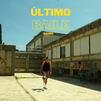 Último baile by NAIRO