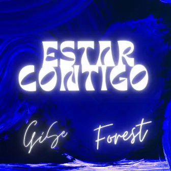 Estar Contigo by Gi Se