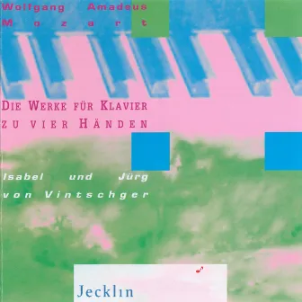 Wolfgang Amadeus Mozart: Die Werke für Klavier zu vier Händen by Jürg von Vintschger