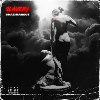 Slavery by Chaz Marcus