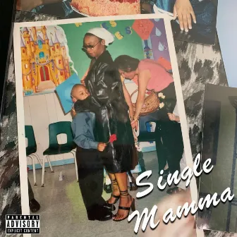 Single mamma by Sha B