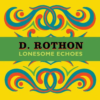 Lonesome Echoes by D. Rothon