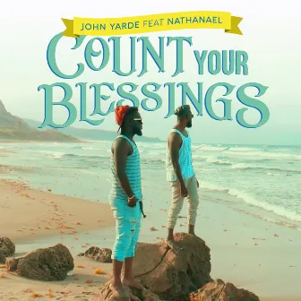 Count Your Blessings by John Yarde